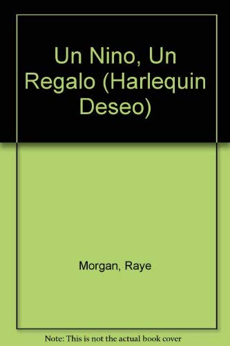 Un Nino, Un Regalo (9780373352128) by Raye Morgan