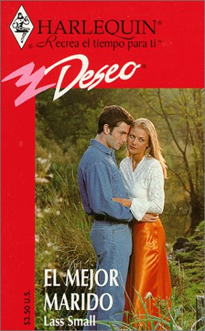 El mejor marido (Harlequin Deseo) (9780373353095) by Small, Ellen