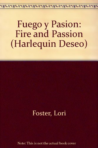 Imagen de archivo de Fuego Y Pasion: (Fire And Passion) (Spanish Edition) a la venta por PAPER CAVALIER US