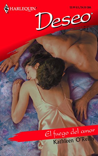 El Fuego Del Amor (Spanish Edition) (9780373356331) by O'Reilly, Kathleen