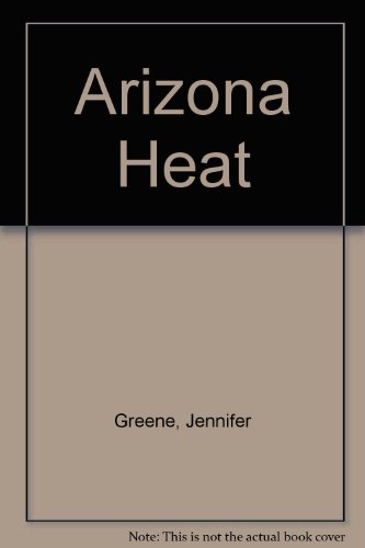 Imagen de archivo de Arizona Heat (Silhouette Desire) a la venta por Half Price Books Inc.