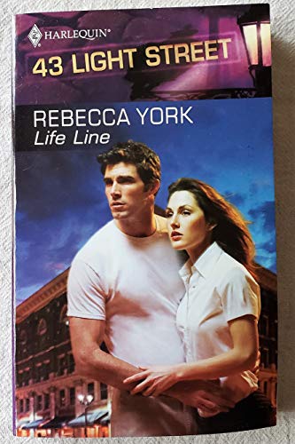 Life Line (43 Light Street, Book 1) (Harlequin Intrigue Series #413) (9780373360543) by Rebecca York