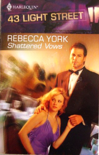 Shattered Vows (43 Light Street, Book 2) (Harlequin Intrigue Series #155) (9780373360550) by Rebecca York