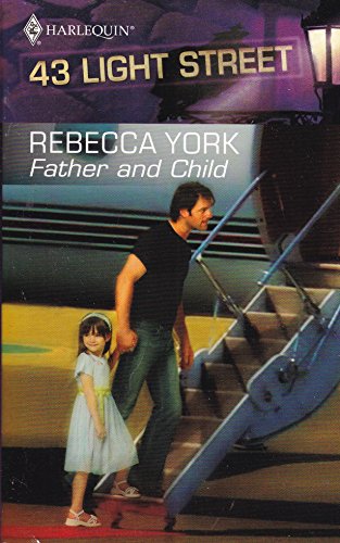 Imagen de archivo de Father and Child (43 Light Street, Book 15) (Harlequin Intrigue Series #437) a la venta por Better World Books