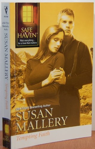 Tempting Faith (Safe Haven) (9780373361595) by Susan Mallery