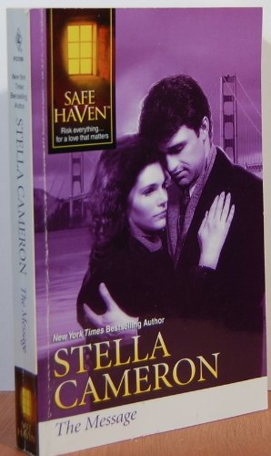 The Message (Silhouette Safe Haven) [Mass Market Paperback] by Stella Cameron