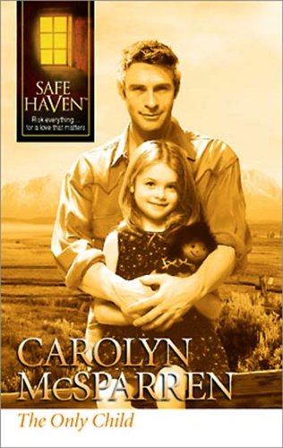 Stock image for The Only Child (Safe Haven) for sale by HPB-Ruby