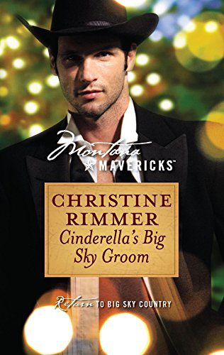 Stock image for Cinderella's Big Sky Groom (Montana Mavericks, 20) for sale by SecondSale
