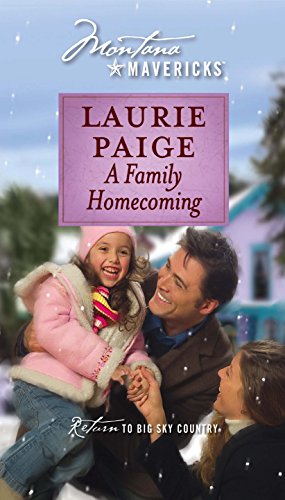 A Family Homecoming (Montana Mavericks, 23) (9780373362264) by Paige, Laurie