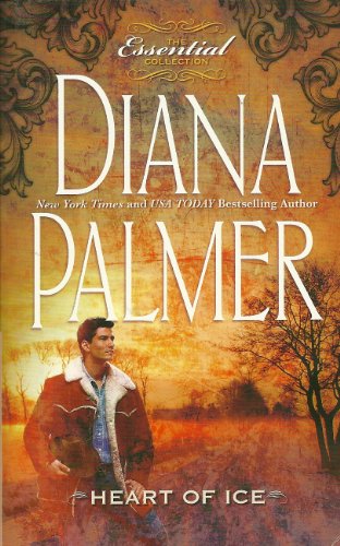 Heart of Ice (2011) (The Essential Collection) (9780373363858) by Diana Palmer