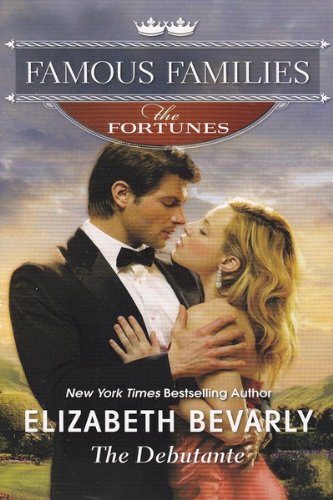 Stock image for The Debutante (Famouse Families: The Fortunes) for sale by Better World Books: West