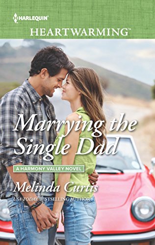 Stock image for Marrying the Single Dad (A Harmony Valley Novel) for sale by Better World Books