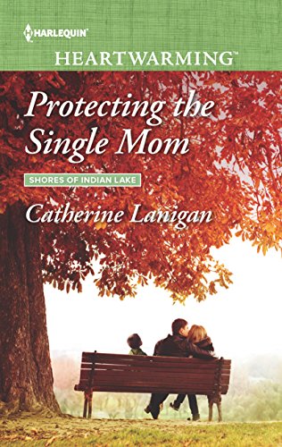 9780373368341: Protecting the Single Mom (Shores of Indian Lake, 7)
