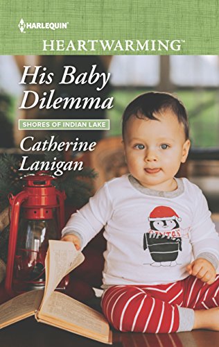 9780373368655: His Baby Dilemma (Shores of Indian Lake)