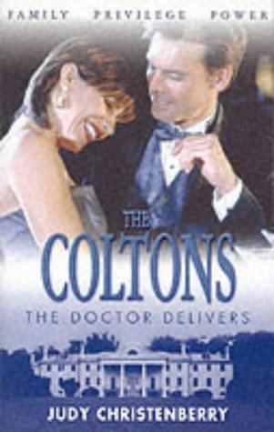 Beispielbild fr The Coltons: The Doctor Delivers zum Verkauf von SecondSale