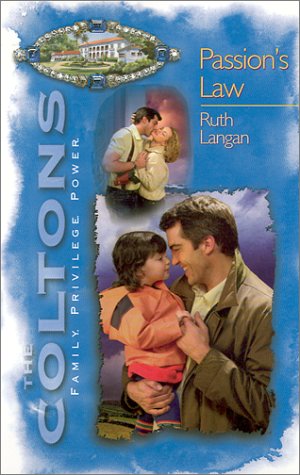Passion'S Law (The Coltons) (9780373387090) by Langan, Ruth Ryan