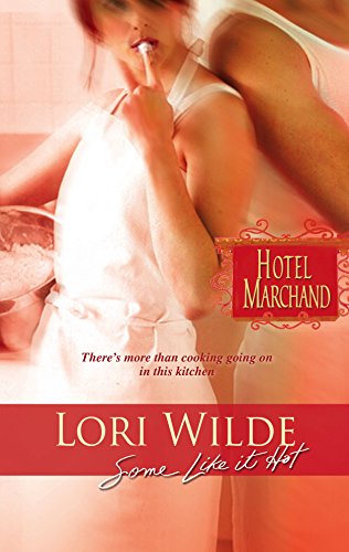 9780373389438: Some Like It Hot (Hotel Marchand)
