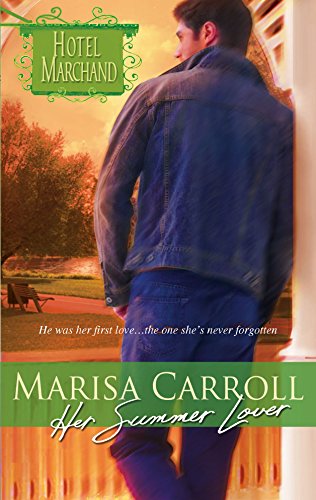 Her Summer Lover (Hotel Marchand, 9) (9780373389469) by Carroll, Marisa