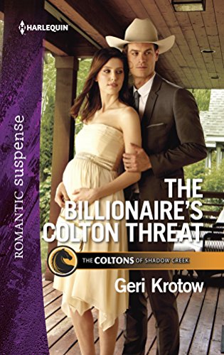 Stock image for The Billionaire's Colton Threat (The Coltons of Shadow Creek, 9) for sale by SecondSale