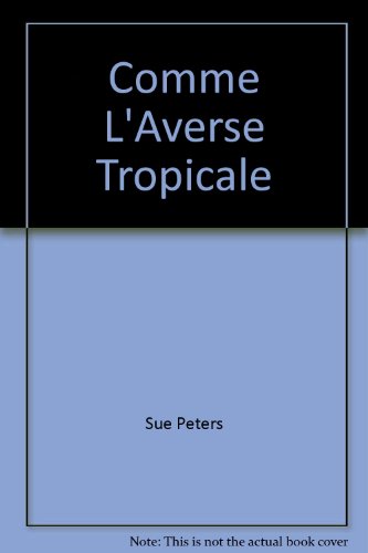 Beispielbild fr Comme l'Averse Tropicale zum Verkauf von Better World Books