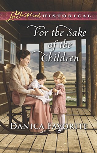 Stock image for For the Sake of the Children (Love Inspired Historical) for sale by HPB-Emerald