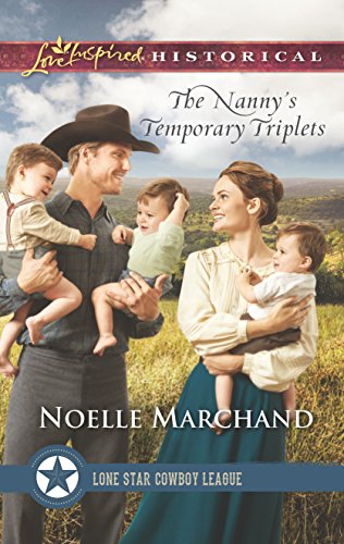 Stock image for The Nanny's Temporary Triplets (Lone Star Cowboy League: Multiple Blessings, 2) for sale by SecondSale