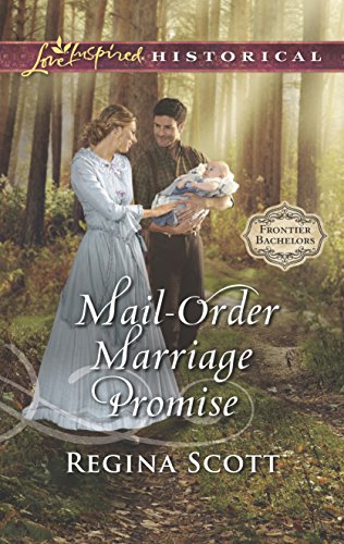 9780373425389: Mail-Order Marriage Promise (Love Inspired Historical: Frontier Bachelors)