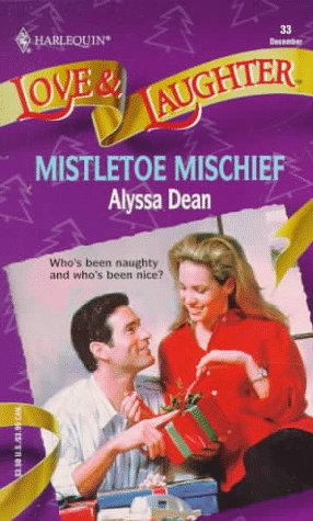 Stock image for Mistletoe Mischief (Love and Laughter) for sale by Once Upon A Time Books