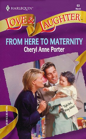 Stock image for From Here to Maternity (Right Stork, Wrong Address) for sale by Better World Books: West