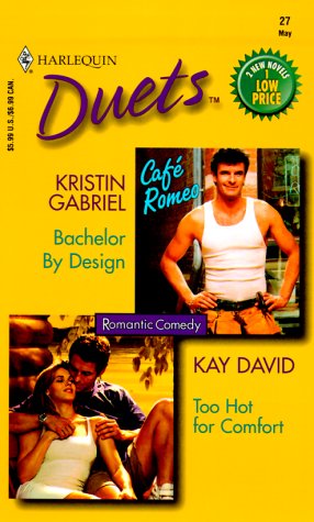 Imagen de archivo de Bachelor by Design/Too Hot for Comfort a la venta por ThriftBooks-Dallas
