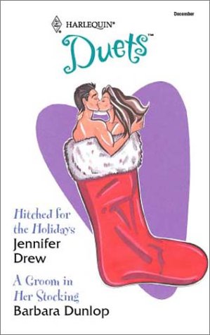 Stock image for Hitched for the Holidays/A Groom in Her Stocking for sale by Better World Books