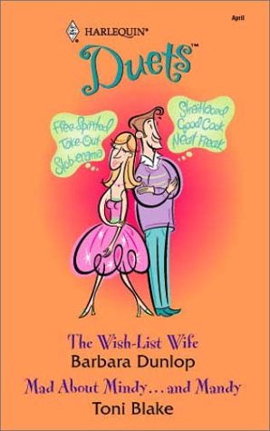 9780373441648: The Wish-List Wife / Mad about Mindy... and Mandy (Harlequin Duets, No. 98)