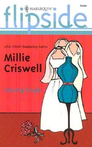 Staying Single (9780373441754) by Criswell, Millie