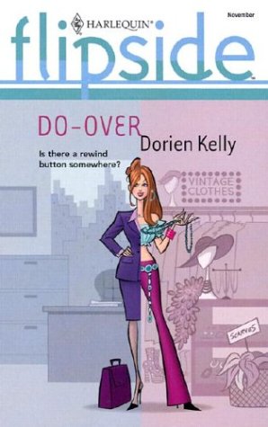 Do-Over (9780373441778) by Kelly, Dorien