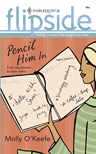 Pencil Him In (9780373441891) by O'Keefe, Molly