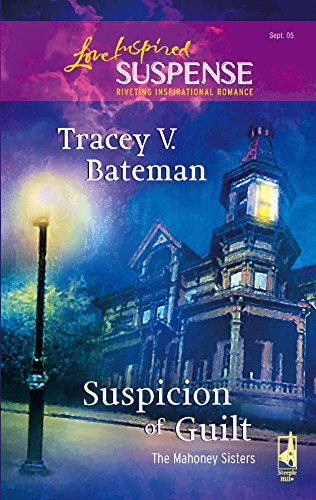Stock image for Suspicion of Guilt (The Mahoney Sisters, Book 2) (Steeple Hill Love Inspired Suspense #6) for sale by SecondSale