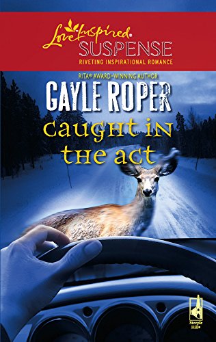 9780373442447: Caught in the ACT (Love Inspired Suspense)
