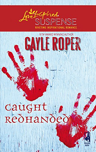 Stock image for Caught Redhanded (Amhearst Mystery Series #4) (Steeple Hill Love Inspired Suspense #64) for sale by Gulf Coast Books
