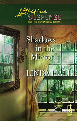 9780373442614: Shadows in the Mirror (Love Inspired Large Print)