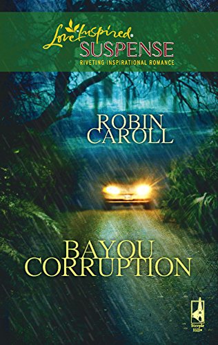 9780373442799: Bayou Corruption (Love Inspired Suspense)