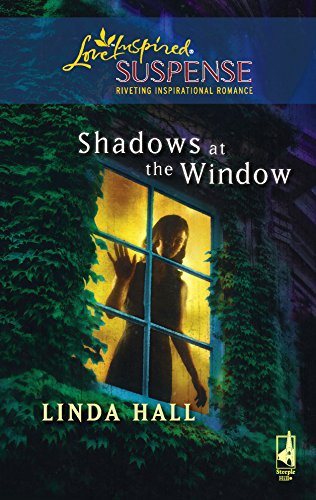 9780373442973: Shadows at the Window (Love Inspired Suspense)