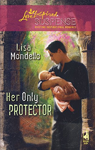 Stock image for Her Only Protector (Cradle of Secrets Series #2) (Steeple Hill Love Inspired Suspense #113) for sale by Gulf Coast Books