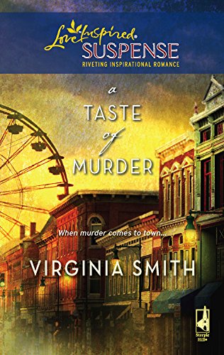 A Taste of Murder (The Classical Trio Series, Book 1) (Steeple Hill Love Inspired Suspense #121) (9780373443116) by Smith, Virginia
