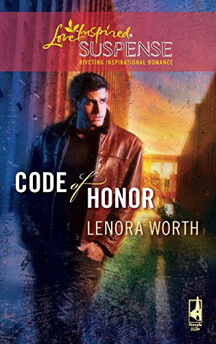 Code of Honor (Christians for Amnesty, Intervention and Missions Series #3) (Steeple Hill Love Inspired Suspense #143) (9780373443338) by Worth, Lenora