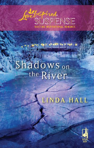 9780373443369: Shadows on the River (Love Inspired Suspense)