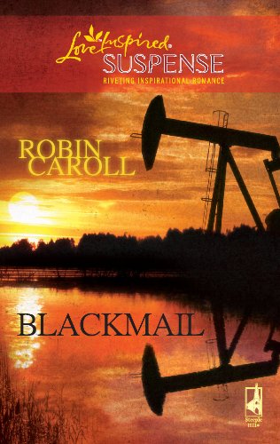 Blackmail (Love Inspired Suspense) (9780373443444) by Caroll, Robin