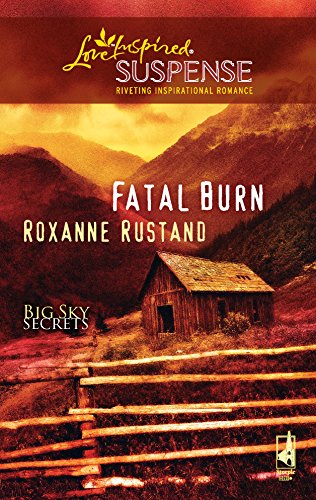 Stock image for Fatal Burn (Big Sky Secrets) for sale by SecondSale