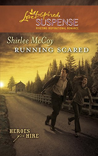9780373444007: Running Scared (Love Inspired Suspense: Heroes for Hire)