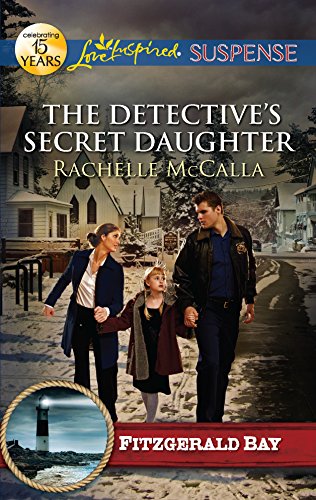 9780373444816: The Detective's Secret Daughter (Love Inspired Suspense: Fitzgerald Bay)