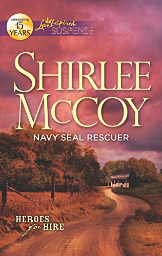 Navy SEAL Rescuer (Heroes for Hire, 7) (9780373445042) by McCoy, Shirlee